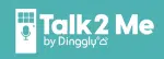 DingglyTalk2Me