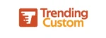 trending custom